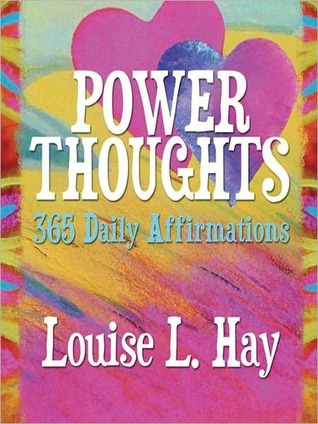 Power Thoughts: 365 Daily Affirmations